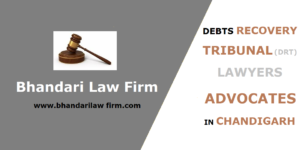 Debts Recovery Tribunal (Drt) Lawyers / Advocates In Chandigarh