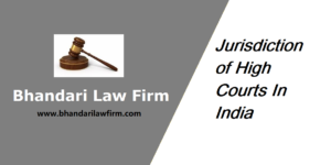 Jurisdiction Of High Courts In India