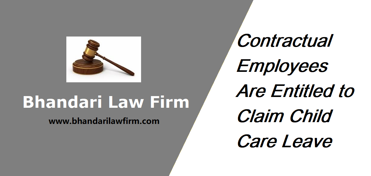 contractual-employees-child-care-leave-ccl-bhandari-law-firm