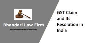 GST Claim and Its Resolution in India